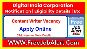 Digital India Corporation Content Writer Recruitment 2025 - Apply Online