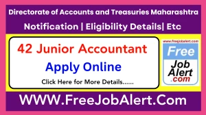 Directorate of Accounts and Treasuries Maharashtra Junior Accountant Recruitment 2025 - Apply Online for 42 Posts