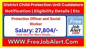 District Child Protection Unit Cuddalore Protection Officer and Social Worker Recruitment 2025 - Apply Offline
