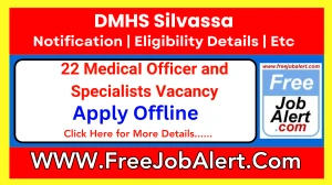 DMHS Silvassa MedicaI Officer and Specialists Recruitment 2025 - Apply Offline for 22 Posts