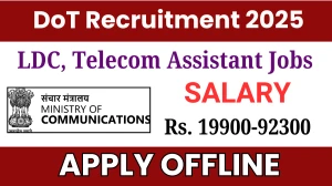 DoT LDC, Telecom Assistant Recruitment 2025 - Apply Offline