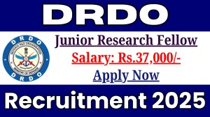 DRDO Junior Research Fellow Recruitment 2025 - Apply Offline