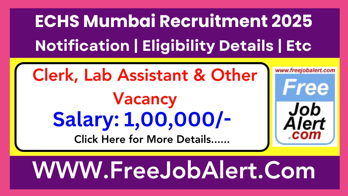 ECHS Mumbai Clerk, Lab Assistant & Other Recruitment 2025 - Apply Offline for 21 Posts