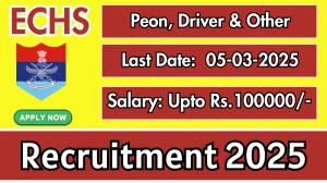 ECHS Peon, Driver & Other Recruitment 2025 - Apply Offline for 78 Posts