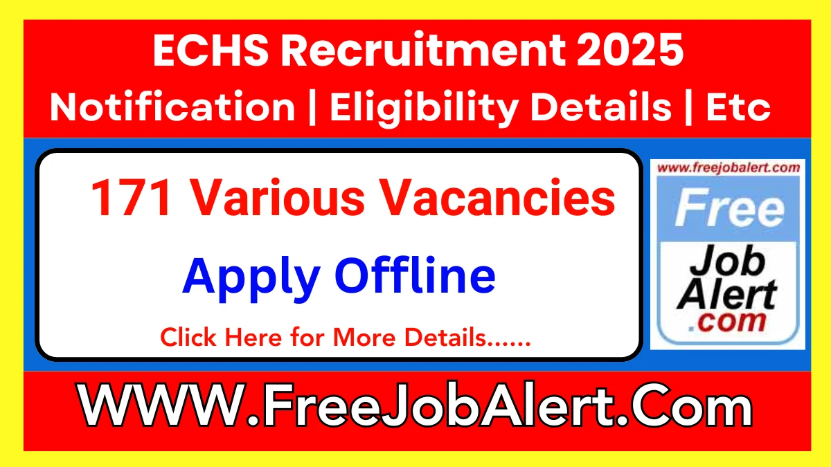 ECHS Safaiwala, Peon and Other Recruitment 2025 - Apply Offline for 171 Posts