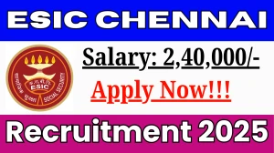 ESIC Chennai Super Specialists Recruitment 2025 – Walk in for 13 Posts
