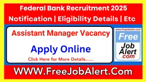 Federal Bank Assistant Manager Recruitment 2025 - Apply Online