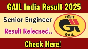 GAIL India Result 2025 Announced. Direct Link to Check GAIL India Senior Engineer Result 2025 gailonline.com