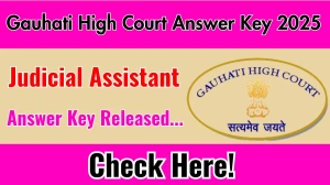 Gauhati High Court Judicial Assistant Answer Key 2025 Available for the Download Answer Key PDF at ghconline.gov.in