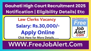 Gauhati High Court Law Clerks Recruitment 2025 - Apply Online for 5 Posts