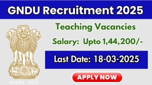 GNDU Teaching Recruitment 2025 - Apply Online for 25 Posts