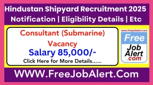 Hindustan Shipyard Consultant (Submarine) Recruitment 2025 - Apply Online