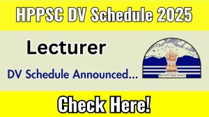 HPPSC Lecturer DV Schedule 2025: Check Document Verification Date @ hppsc.hp.gov.in HPPSC Lecturer DV Schedule 2025: Check Document Verification Date @ hppsc.hp.gov.in