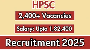 HPSC Assistant Professor Recruitment 2025 - Apply Online for 2,424 Posts