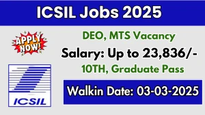ICSIL DEO, MTS Recruitment 2025 – Walk in