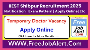 IIEST Shibpur Temporary Doctor Recruitment 2025 - Apply Online
