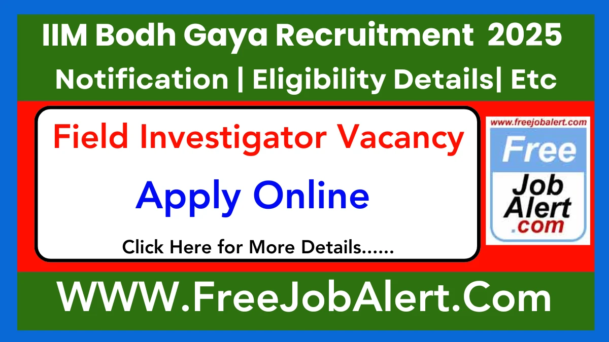 IIM Bodh Gaya Field Investigator Recruitment 2025 - Apply Online