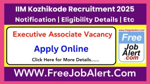 IIM Kozhikode Executive Associate Recruitment 2025 - Apply Online