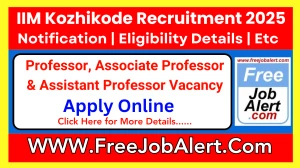 IIM Kozhikode Professor, Associate Professor & Assistant Professor Recruitment 2025 - Apply Online