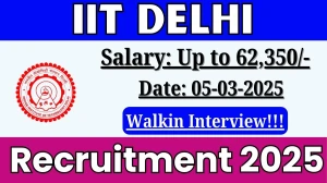 IIT Delhi Project Attendant, Project Scientist or Engineer Recruitment 2025 – Walk in for 2 Posts