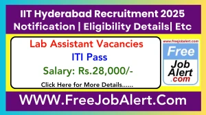 IIT Hyderabad Lab Assistant Recruitment 2025 - Apply Online