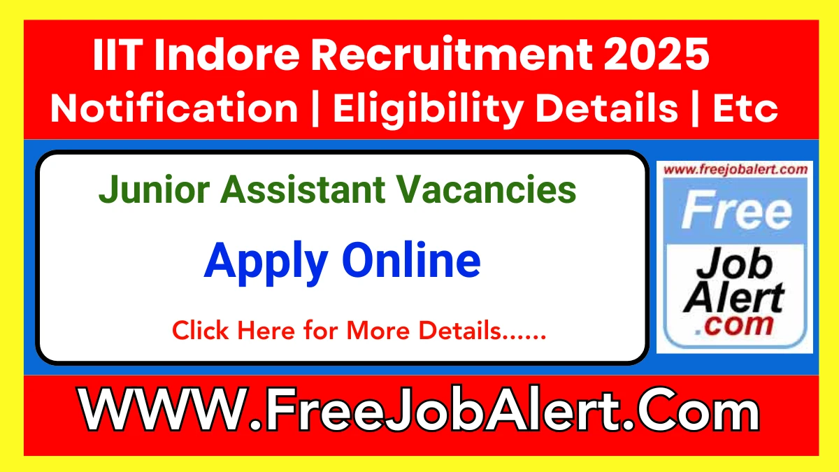 IIT Indore Junior Assistant Recruitment 2025 - Apply Online