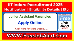 IIT Indore Junior Assistant Recruitment 2025 - Apply Online