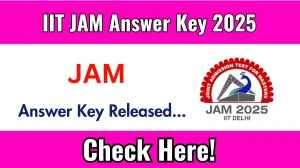 IIT JAM Answer Key 2025 Available for the Download Answer Key PDF at jam2025.iitd.ac.in IIT JAM Answer Key 2025 Available for the Download Answer Key PDF at jam2025.iitd.ac.in