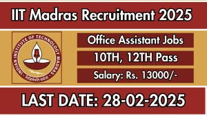 IIT Madras Office Assistant Recruitment 2025 - Apply Online