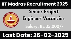 IIT Madras Senior Project Engineer Recruitment 2025 - Apply Online for 2 Posts