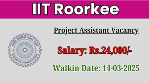 IIT Roorkee Project Assistant Recruitment 2025 – Walk in for 1 Posts