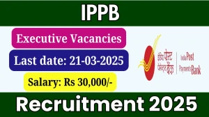 India Post Payments Bank IPPB Executive Recruitment 2025 Notification Out - Apply Online for 51 Posts India Post Payments Bank IPPB Executive Recruitment 2025 Notification Out - Apply Online for 51 Posts