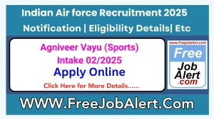 IAF Agniveer Vayu (Sports) Intake 02/2025 Recruitment 2025 - Apply Online