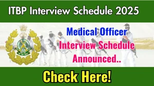 ITBP Medical Officer Interview Schedule 2025 Announced Check and Download ITBP Medical Officer at itbpolice.nic.in