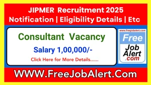 JIPMER Consultant Recruitment 2025 - Apply Offline