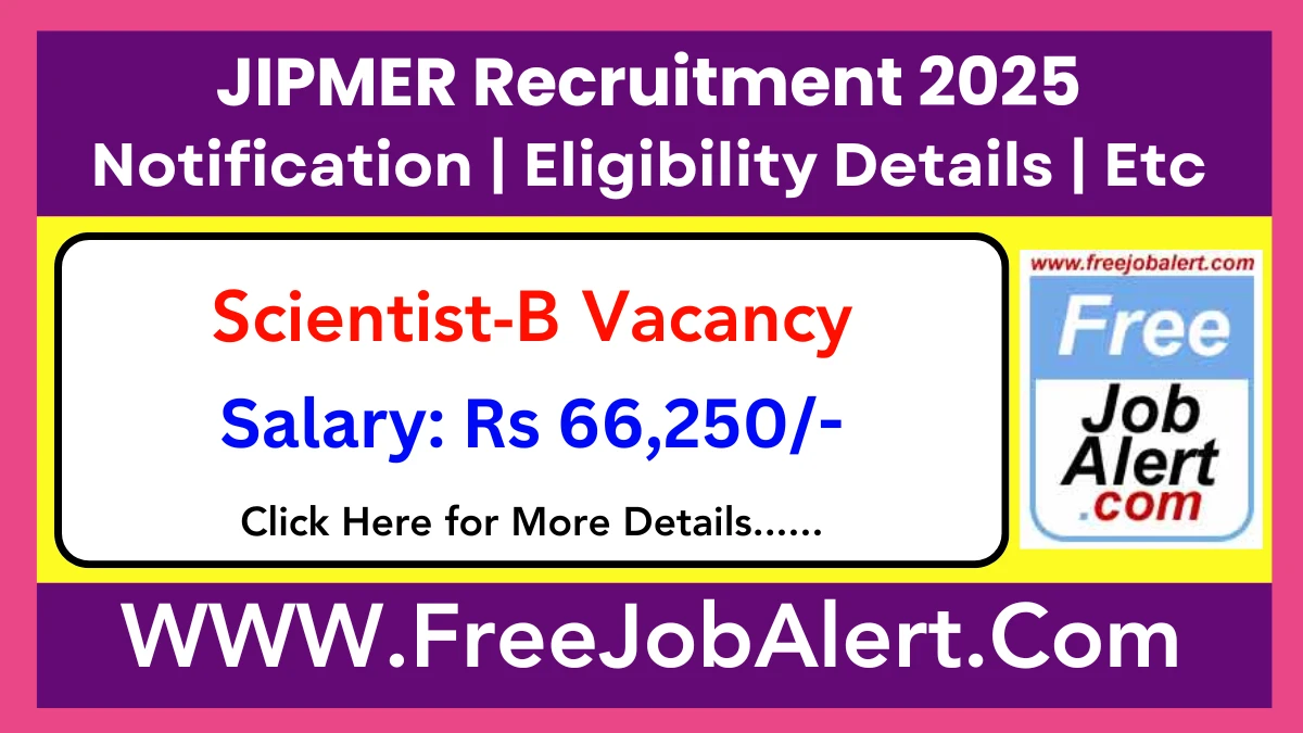 JIPMER Scientist-B Recruitment 2025 - Apply Offline