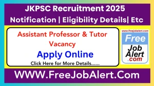 JKPSC Assistant Professor & Tutor Recruitment 2025 - Apply Online for 13 Posts