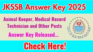 JKSSB Animal Keeper, Medical Record Technician and Other Posts Answer Key 2025 Out jkssb.nic.in Download Answer Key PDF Here