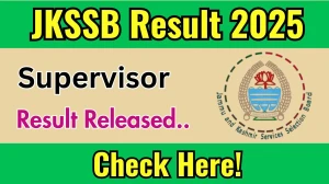 JKSSB Result 2025 Announced. Direct Link to Check JKSSB Supervisor Result 2025 jkssb.nic.in