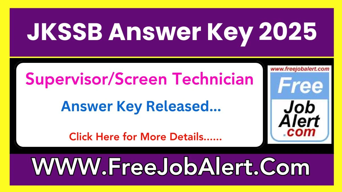 JKSSB Supervisor/Screen Technician Answer Key 2025 Available for the Download Answer Key PDF at jkssb.nic.in