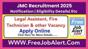 JMC Legal Assistant, Fire Technician & other Recruitment 2025 - Apply Online for 21 Posts