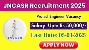 JNCASR Project Engineer Recruitment 2025 - Apply Offline for 1 Posts