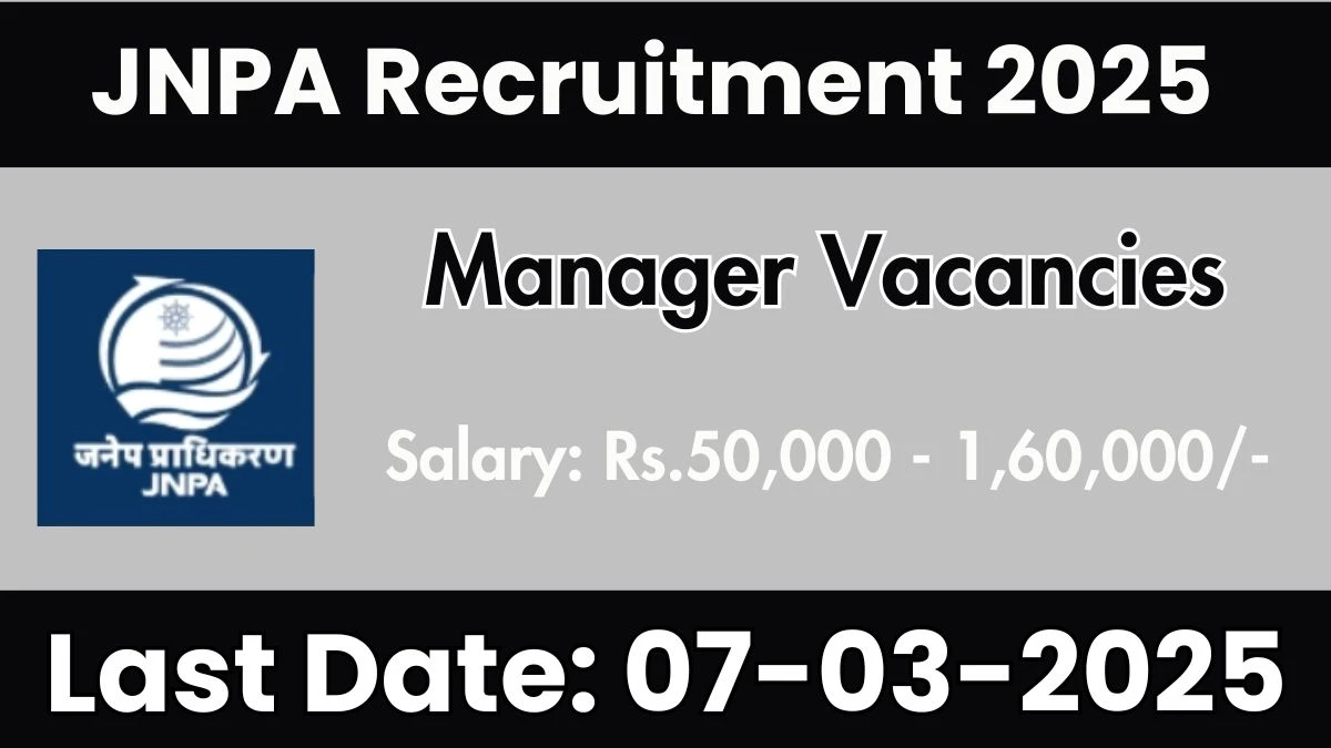 JNPA Manager Recruitment 2025 - Apply Offline for 1 Posts