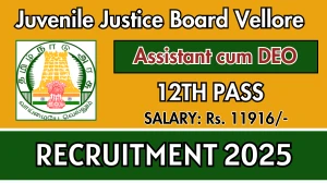 Juvenile Justice Board Vellore Assistant cum DEO Recruitment 2025 - Apply Offline