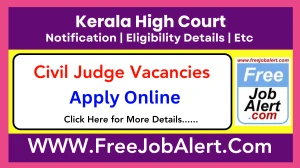 Kerala High Court Civil Judge (Junior Division) Recruitment 2025 - Apply Online for 17 Posts