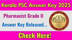 Kerala PSC Pharmacist Grade II Answer Key 2025 Out keralapsc.gov.in Download Answer Key PDF Here Kerala PSC Pharmacist Grade II Answer Key 2025 Out keralapsc.gov.in Download Answer Key PDF Here