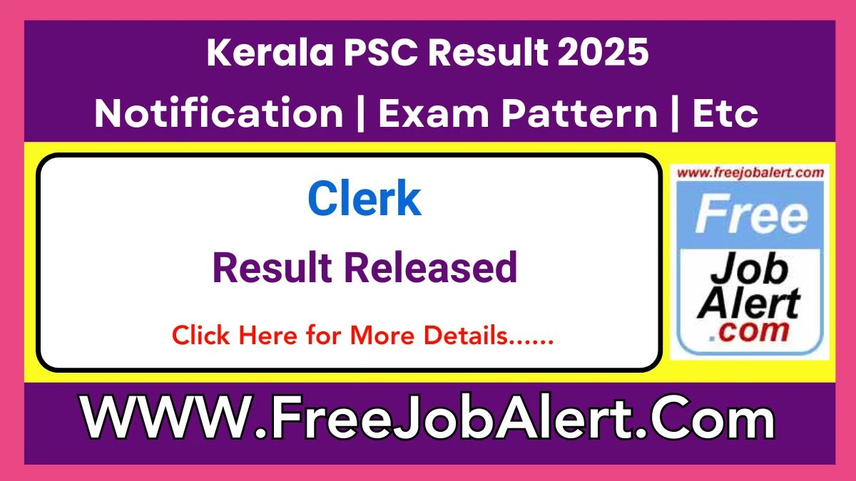 Kerala PSC Result 2025 Declared keralapsc.gov.in Clerk Check Kerala PSC Merit List Here