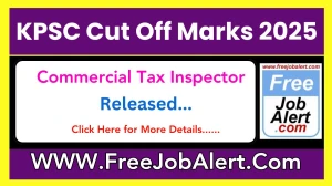 KPSC Commercial Tax Inspector Cut Off Marks 2025 has released: Check Cutoff Marks here kpsc.kar.nic.in