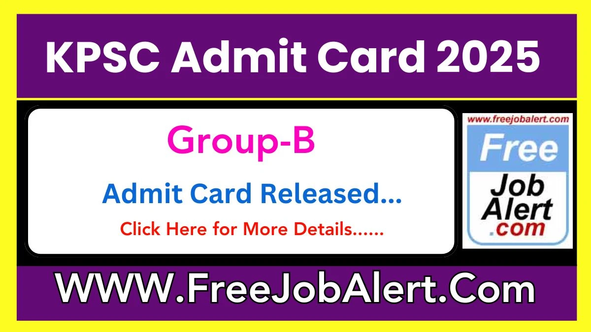 KPSC Group-B Admit Card 2025 Released Check and Download KPSC Ticket, Exam Date @ kpsc.kar.nic.in