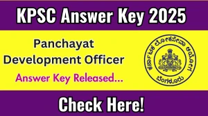 KPSC Panchayat Development Officer Answer Key 2025 Out for the Download Answer Key PDF at kpsc.kar.nic.in